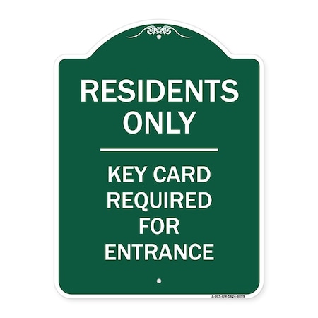 Signmission Residence-only-key Card Heavy-Gauge Aluminum Architectural Sign, 24" x 18", GW-1824-9899 A-DES-GW-1824-9899